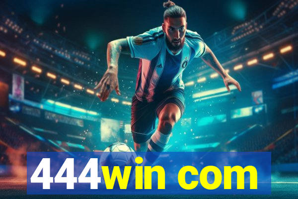444win com